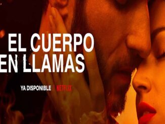 cuerpo en llamas netflix